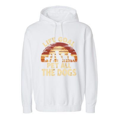 Life Goal Pet All The Dogs Funny Dog Garment-Dyed Fleece Hoodie