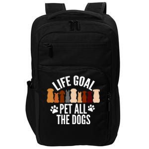 Life Goal Pet All The Dogs Funny Dog Impact Tech Backpack