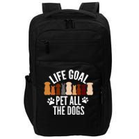 Life Goal Pet All The Dogs Funny Dog Impact Tech Backpack