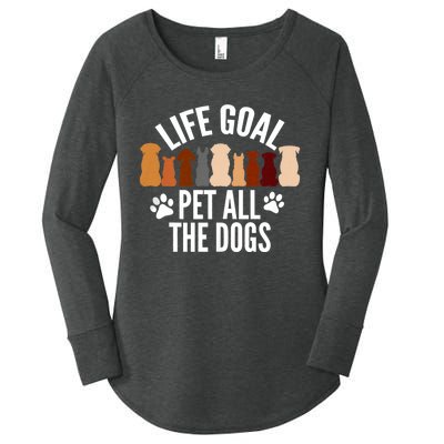 Life Goal Pet All The Dogs Funny Dog Women's Perfect Tri Tunic Long Sleeve Shirt