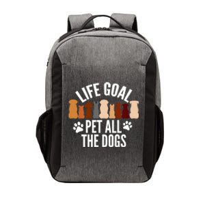 Life Goal Pet All The Dogs Funny Dog Vector Backpack