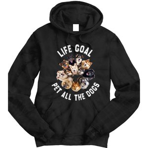 Life Goal Pet All The Dogs Funny Dog Lover Tie Dye Hoodie