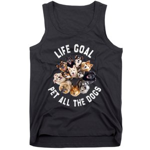 Life Goal Pet All The Dogs Funny Dog Lover Tank Top