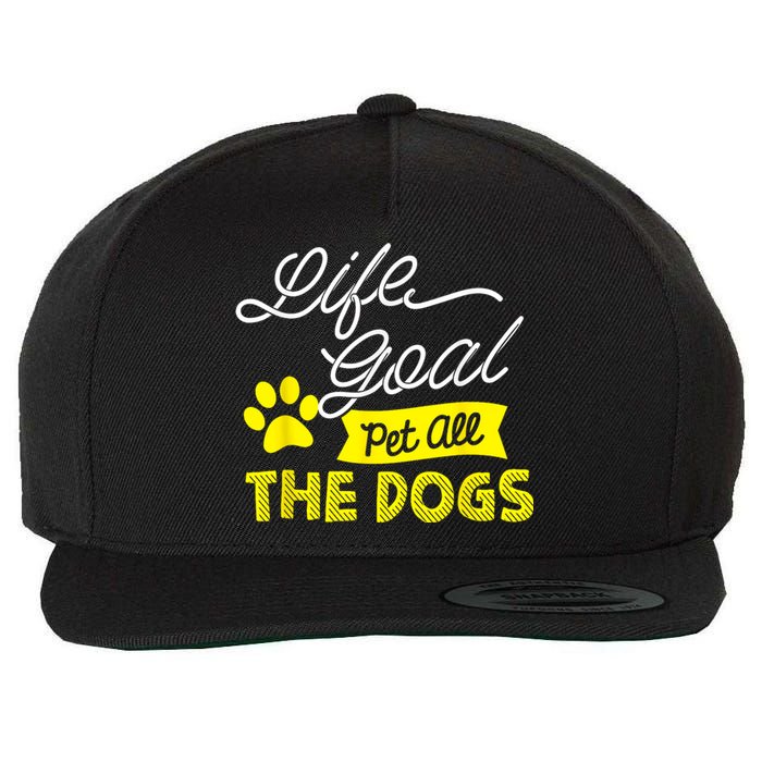 Life Goal Pet All The Dogs Funny Dog Wool Snapback Cap