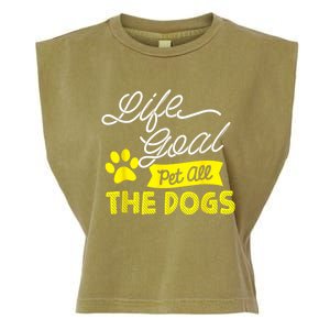 Life Goal Pet All The Dogs Funny Dog Garment-Dyed Women's Muscle Tee