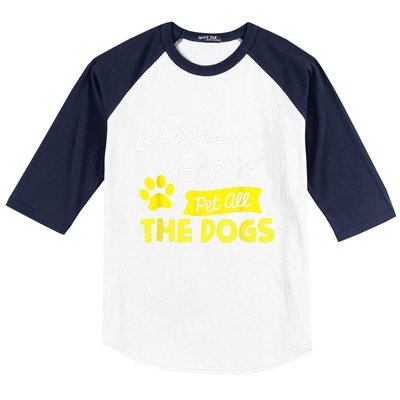 Life Goal Pet All The Dogs Funny Dog Baseball Sleeve Shirt