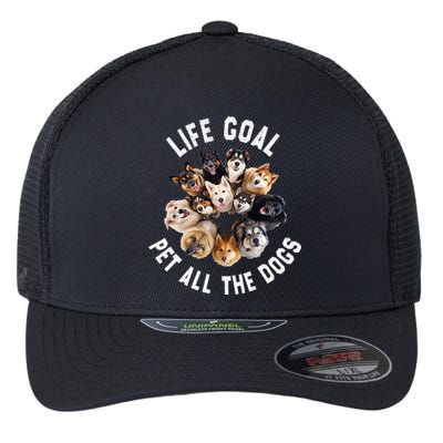 Life Goal Pet All The Dogs Funny Dog Lover Flexfit Unipanel Trucker Cap