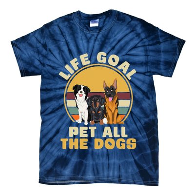 Life Goal Pet All The Dogs Funny Dog Lover Animal Dogs Tie-Dye T-Shirt