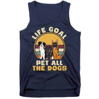 Life Goal Pet All The Dogs Funny Dog Lover Animal Dogs Tank Top