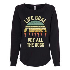 Life Goal Pet All The Dogs Funny Dog Lover Tee Womens California Wash Sweatshirt