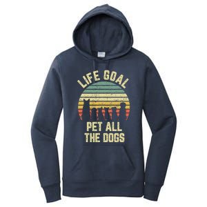 Life Goal Pet All The Dogs Funny Dog Lover Tee Women's Pullover Hoodie