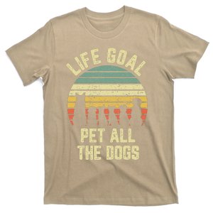 Life Goal Pet All The Dogs Funny Dog Lover Tee T-Shirt