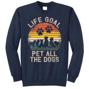 Life Goal Pet All The Dogs Pet Dog Lover Sweatshirt