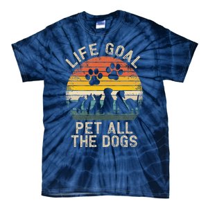 Life Goal Pet All The Dogs Pet Dog Lover Tie-Dye T-Shirt