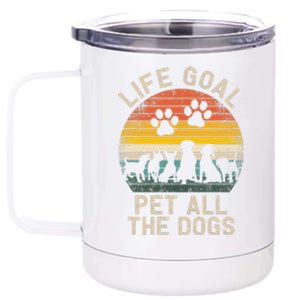 Life Goal Pet All The Dogs Pet Dog Lover 12 oz Stainless Steel Tumbler Cup