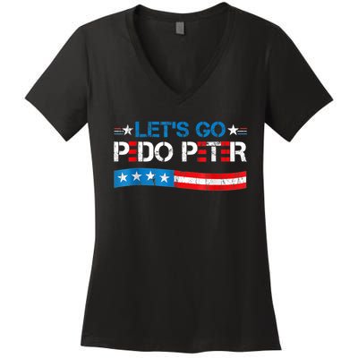 Let's Go Pedo Peter Distressed American US Flag Women's V-Neck T-Shirt