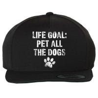 Life Goal Pet All The Dogs Funny Dog Lover Pet Puppy Owner Wool Snapback Cap