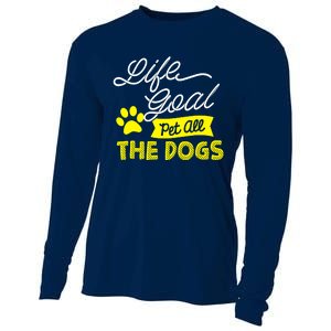 Life Goal Pet All The Dogs Dog & Pet Lover Gift Cooling Performance Long Sleeve Crew