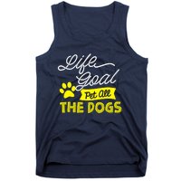 Life Goal Pet All The Dogs Dog & Pet Lover Gift Tank Top