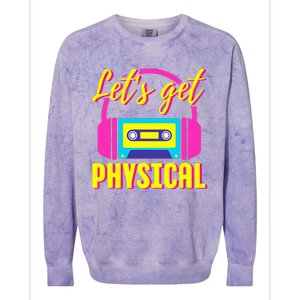 Let's Get Physical 80s Costume Party Halloween Retro Workout Colorblast Crewneck Sweatshirt