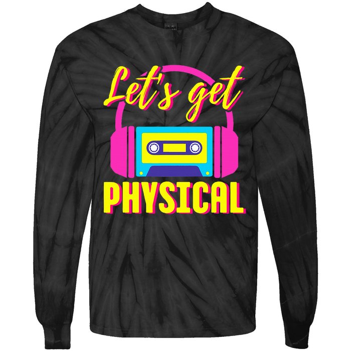 Let's Get Physical 80s Costume Party Halloween Retro Workout Tie-Dye Long Sleeve Shirt