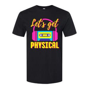 Let's Get Physical 80s Costume Party Halloween Retro Workout Softstyle CVC T-Shirt