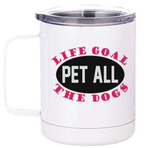 Life Goal Pet All The Dogs 12 oz Stainless Steel Tumbler Cup