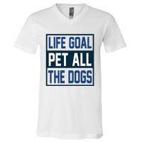 Life Goal Pet All The Dogs V-Neck T-Shirt