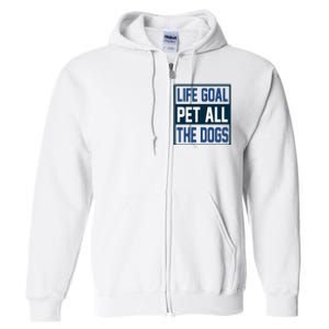 Life Goal Pet All The Dogs Full Zip Hoodie