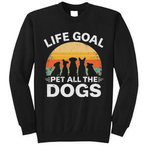 Life Goal Pet All The Dogs Funny Dog Lover Animal Friend Sweatshirt