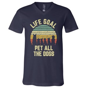 Life Goal Pet All The Dogs Funny Dog Lover V-Neck T-Shirt