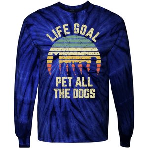 Life Goal Pet All The Dogs Funny Dog Lover Tie-Dye Long Sleeve Shirt