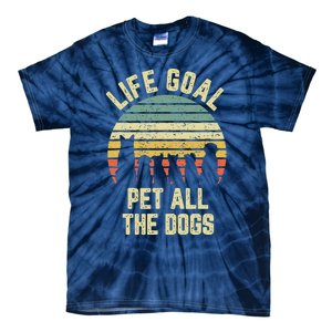 Life Goal Pet All The Dogs Funny Dog Lover Tie-Dye T-Shirt