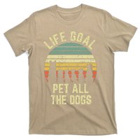 Life Goal Pet All The Dogs Funny Dog Lover T-Shirt