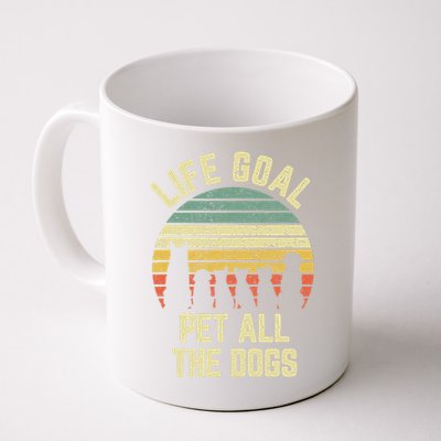 Life Goal Pet All The Dogs Funny Dog Lover Coffee Mug