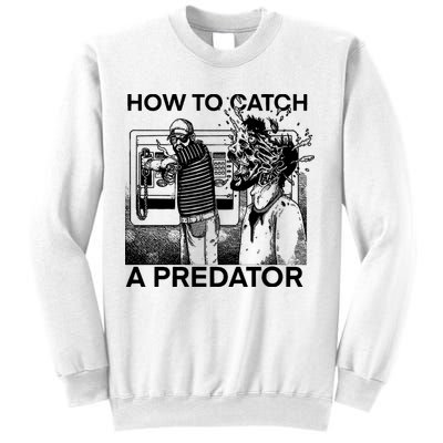 Leon Gary Plauché How To Catch Predator Sweatshirt