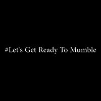 LetS Get Ready To Mumble Backpack