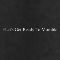 LetS Get Ready To Mumble Golf Towel