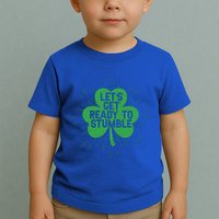 Lets Get Ready To Stumble Clover Toddler T-Shirt