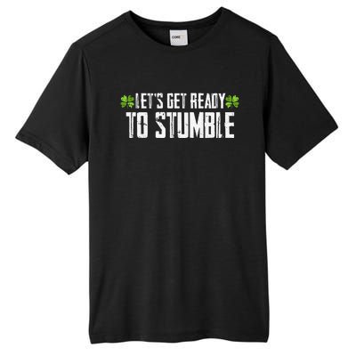 Let's Get Ready To Stumble Saint Patrick's Day Tall Fusion ChromaSoft Performance T-Shirt