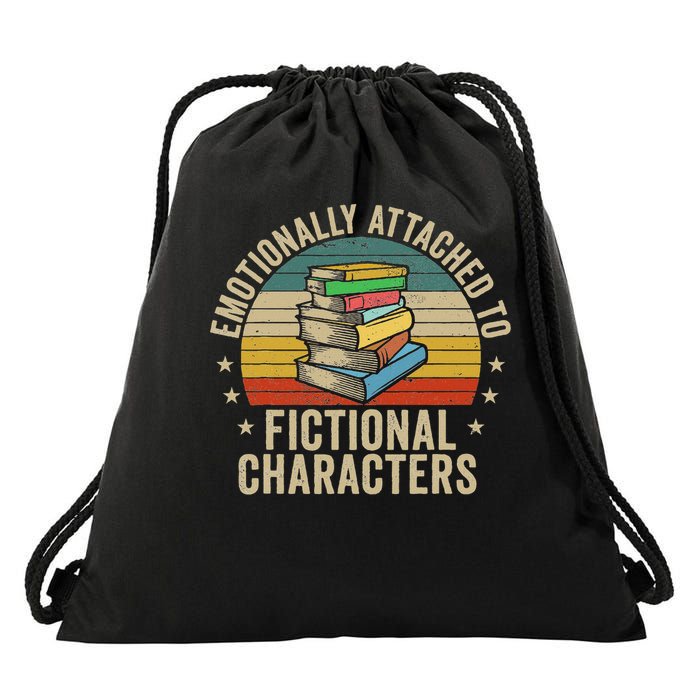 Librarian Gifts & Reading Gifts Emotionally Attached To Fictional Characters Book Lover Nerd Drawstring Bag
