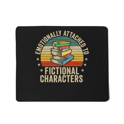 Librarian Gifts & Reading Gifts Emotionally Attached To Fictional Characters Book Lover Nerd Mousepad