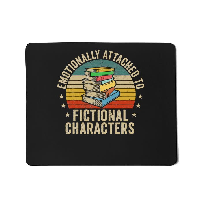 Librarian Gifts & Reading Gifts Emotionally Attached To Fictional Characters Book Lover Nerd Mousepad