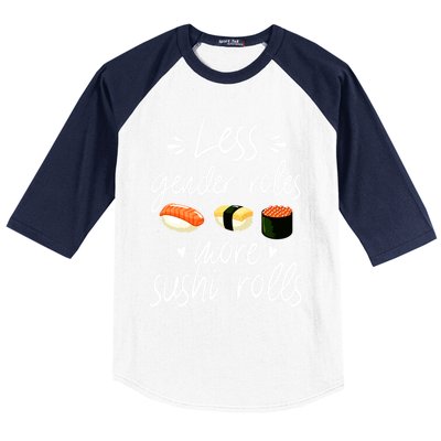 Less Gender Roles More Sushi Rolls Funny Japanese Sushi Gift Baseball Sleeve Shirt