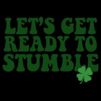 Lets Get Ready To Stumble St Patricks Day 16oz Travel Tumbler