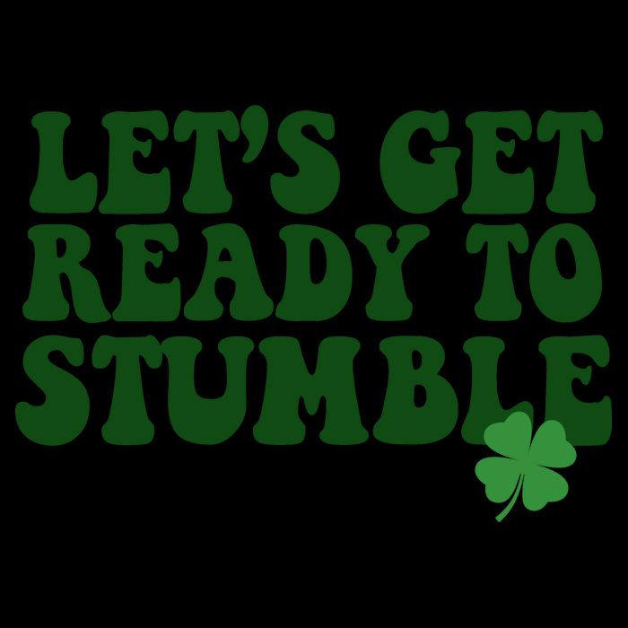 Lets Get Ready To Stumble St Patricks Day 16oz Travel Tumbler