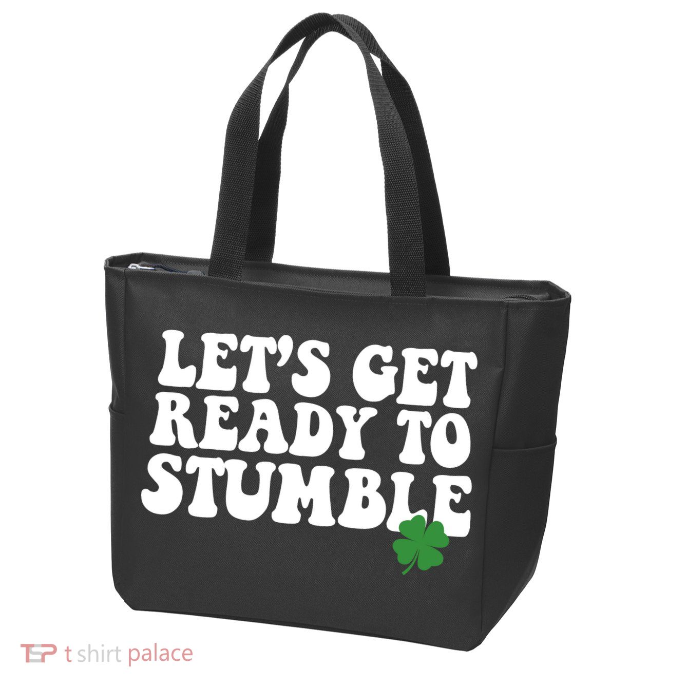 Lets Get Ready To Stumble St Patricks Day Zip Tote Bag
