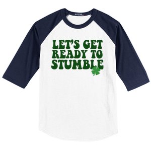 Lets Get Ready To Stumble St Patricks Day Baseball Sleeve Shirt