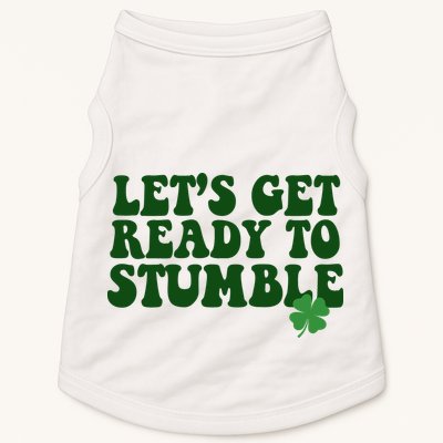Lets Get Ready To Stumble St Patricks Day Doggie Tank