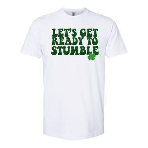 Lets Get Ready To Stumble St Patricks Day Softstyle CVC T-Shirt